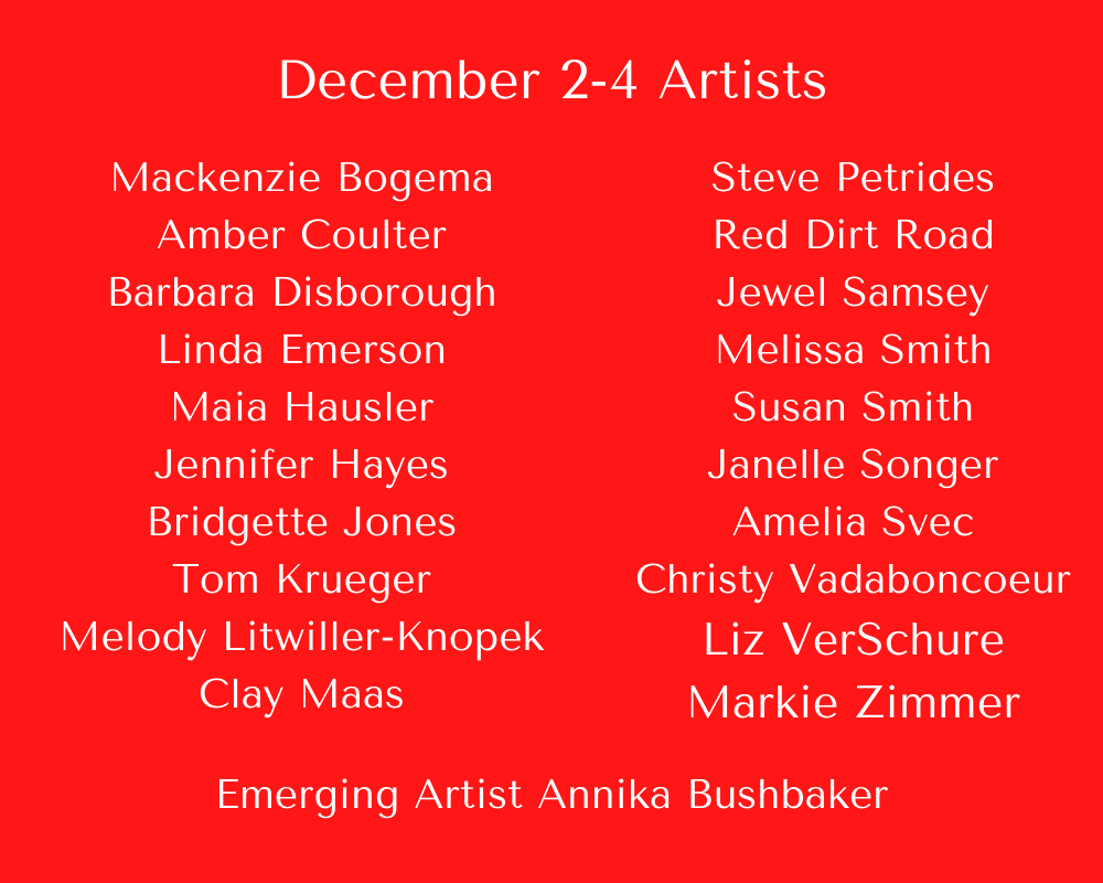 December 2-4 participating artists
