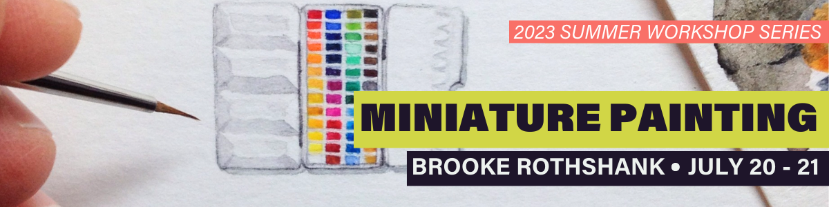 Miniature Painting with Brooke Rothshank Miniature Painting with Brooke Rothshank